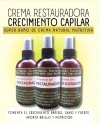 Crema restauradora crecimiento capilar