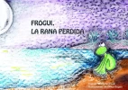 Frogui, la rana perdida